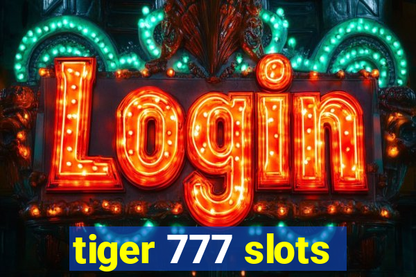 tiger 777 slots